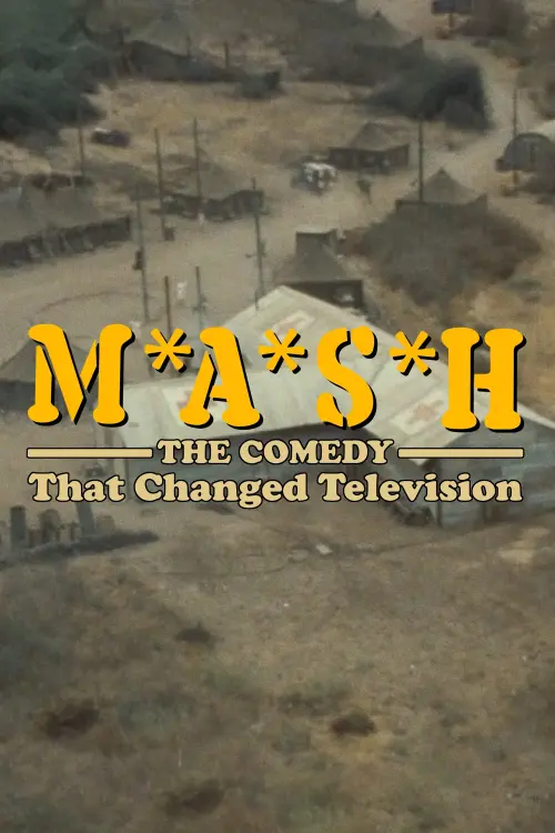 Постер до фільму "M*A*S*H: The Comedy That Changed Television"