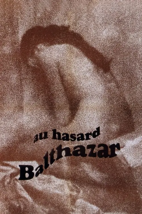 Постер до фільму "Навмання, Бальтазаре"