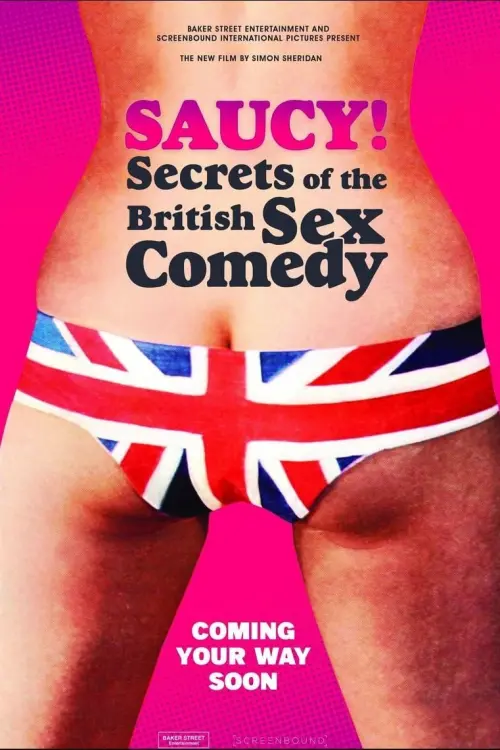 Постер до фільму "Saucy! - Secrets of the British Sex Comedy"