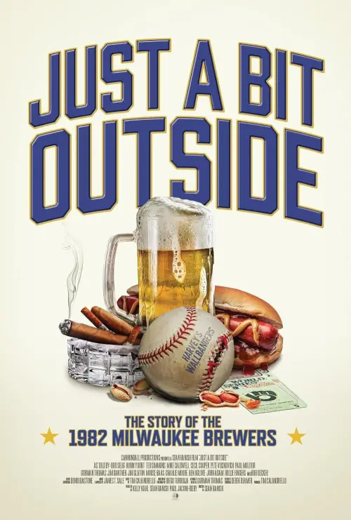 Постер до фільму "Just a Bit Outside: The Story of the 1982 Milwaukee Brewers"