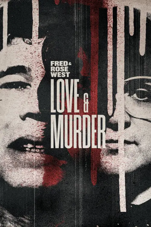 Постер до фільму "Fred & Rose West: Love & Murder"