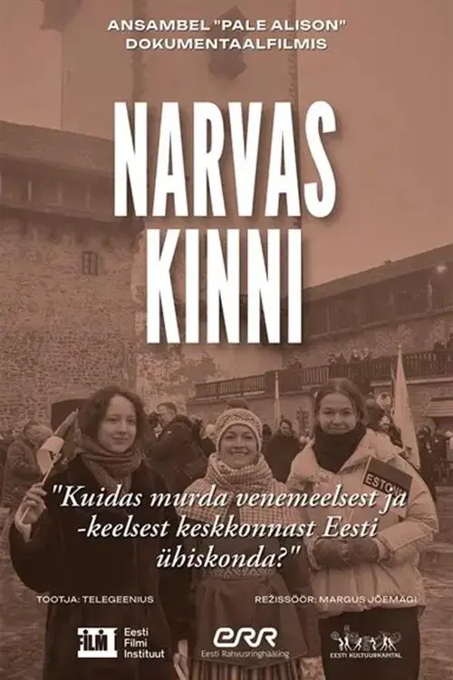 Постер до фільму "Narvas kinni"