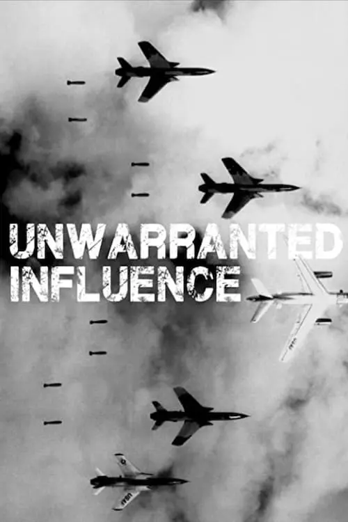 Постер до фільму "Unwarranted Influence"