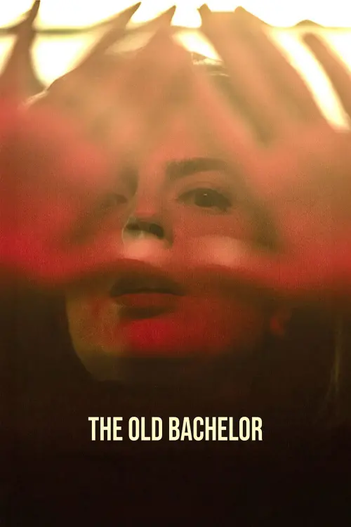 Постер до фільму "The Old Bachelor"