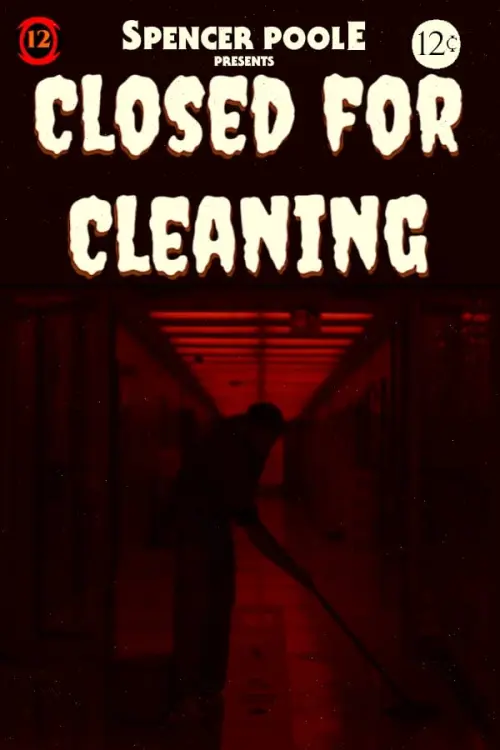 Постер до фільму "Closed For Cleaning"