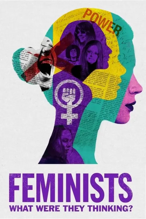 Постер до фільму "Feminists: What Were They Thinking?"