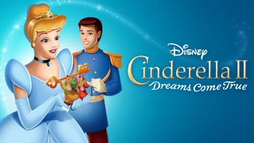 Відео до фільму Попелюшка 2: Мрії збуваються | Cinderella II: Dreams Come True - Trailer