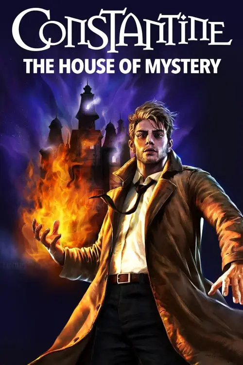 Постер до фільму "Constantine: The House of Mystery"