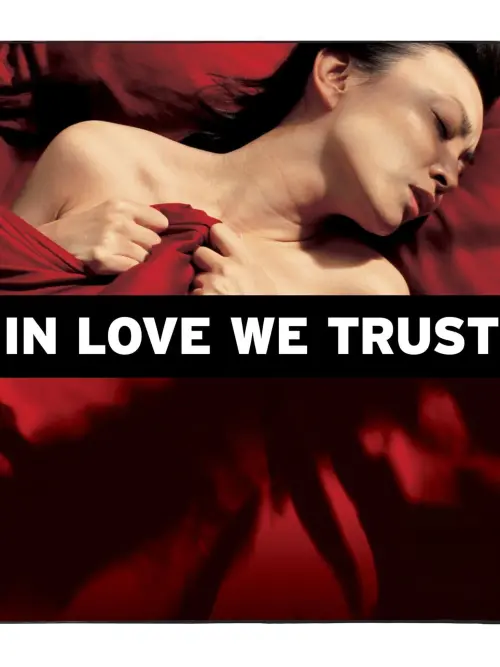 Постер до фільму "In Love We Trust"