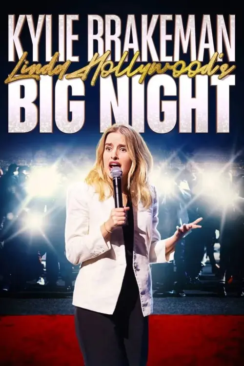 Постер до фільму "Kylie Brakeman: Linda Hollywood’s Big Night"