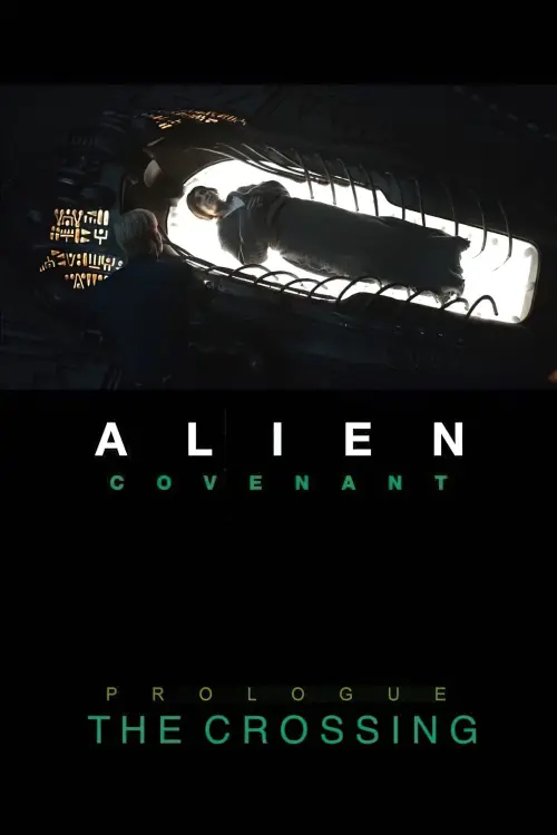 Постер до фільму "Alien: Covenant - Prologue: The Crossing"