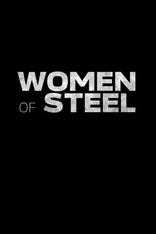 Постер до фільму "Women of Steel"