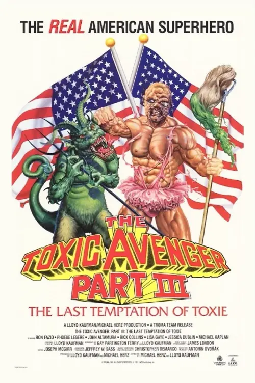 Постер до фільму "The Toxic Avenger Part III: The Last Temptation of Toxie"