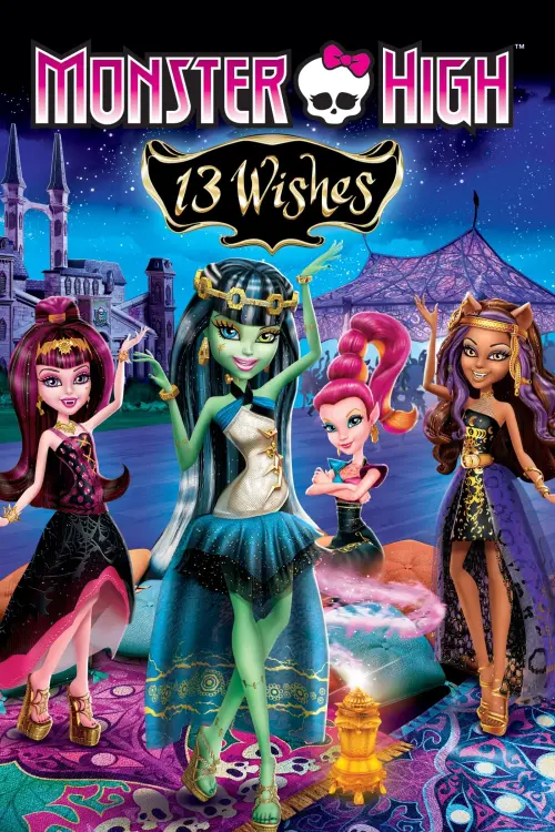 Постер до фільму "Monster High: 13 Wishes"