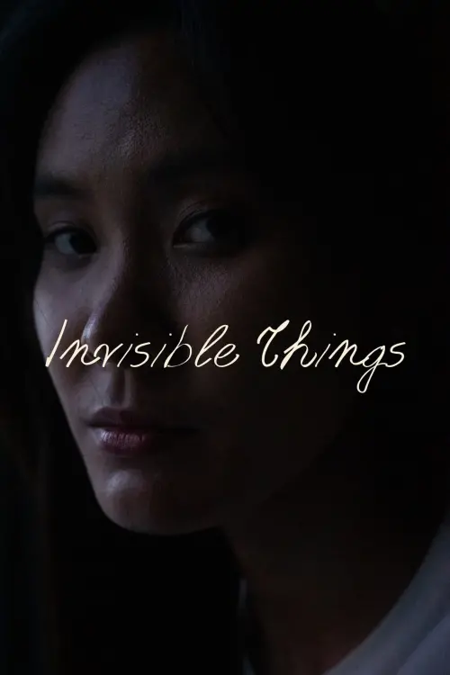 Постер до фільму "Invisible Things"