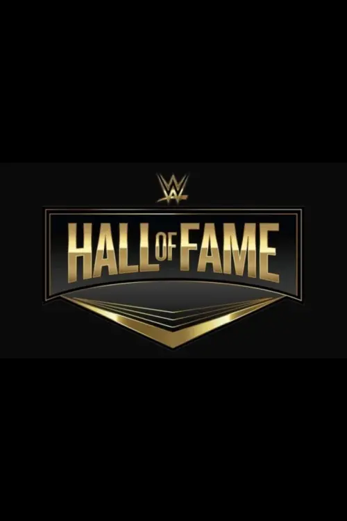 Постер до фільму "WWE Hall of Fame 2024"