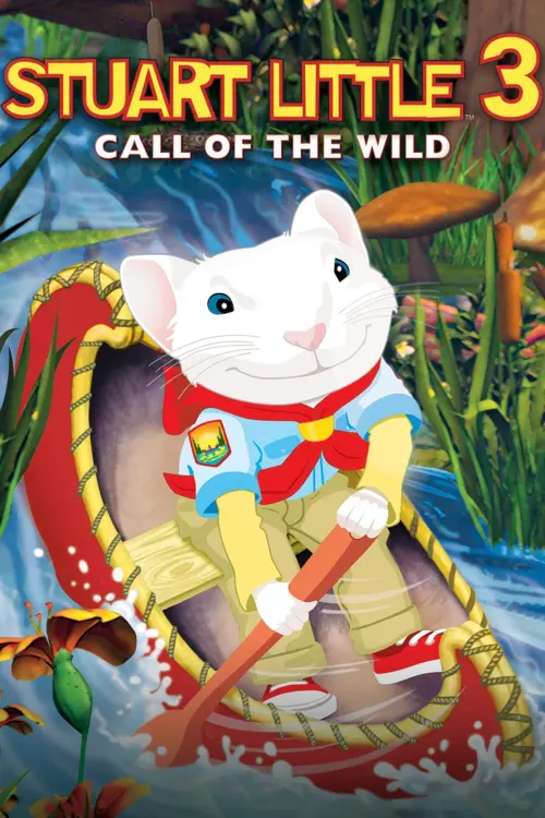 Постер до фільму "Stuart Little 3: Call of the Wild"