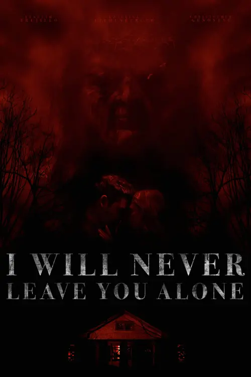 Постер до фільму "I Will Never Leave You Alone"