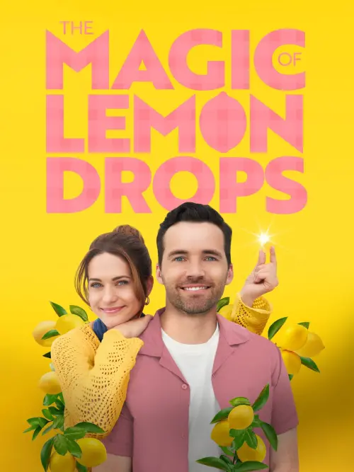 Постер до фільму "The Magic of Lemon Drops"