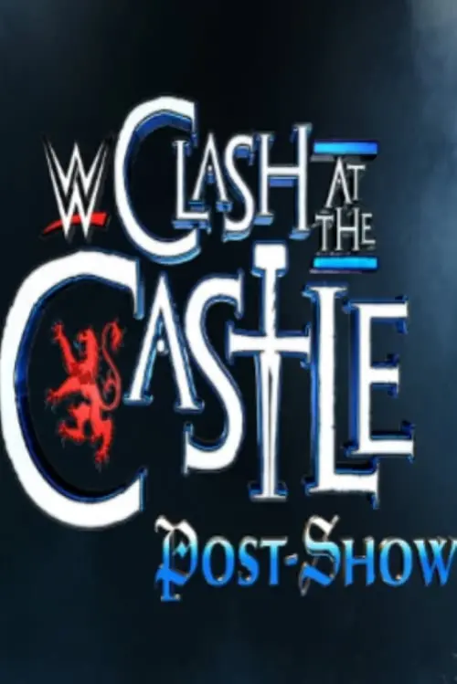 Постер до фільму "WWE Clash at the Castle: Scotland Post Show"