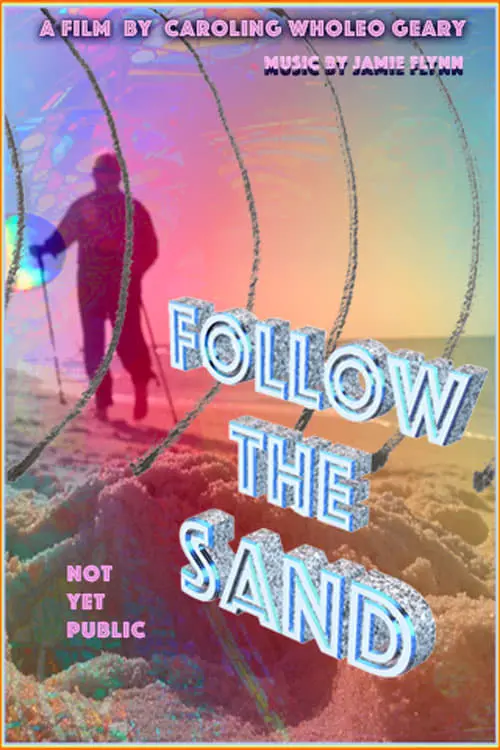 Постер до фільму "Follow the Sand"