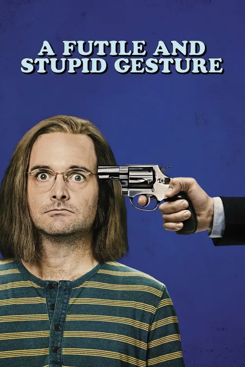 Постер до фільму "A Futile and Stupid Gesture"