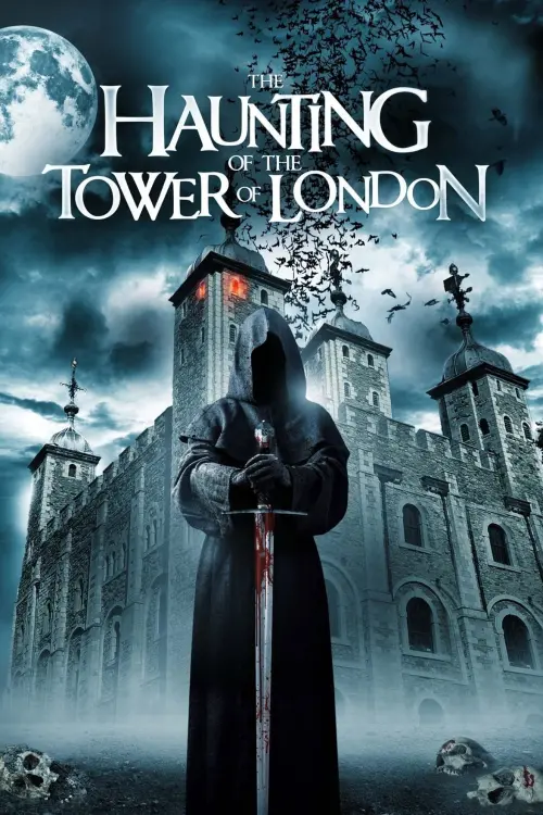 Постер до фільму "The Haunting of the Tower of London"