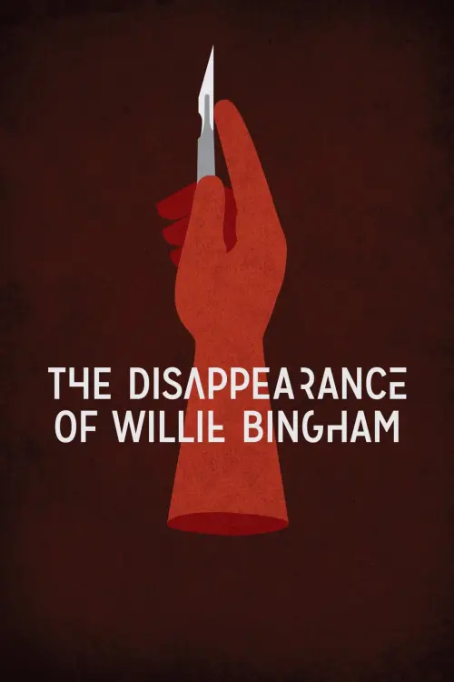 Постер до фільму "The Disappearance of Willie Bingham"