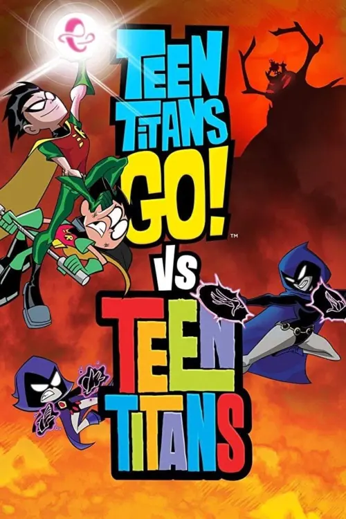Постер до фільму "Teen Titans Go! vs. Teen Titans"