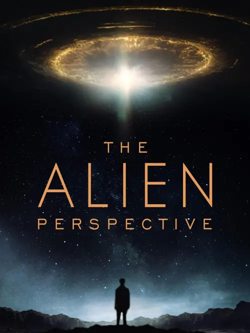 Постер до фільму "The Alien Perspective"