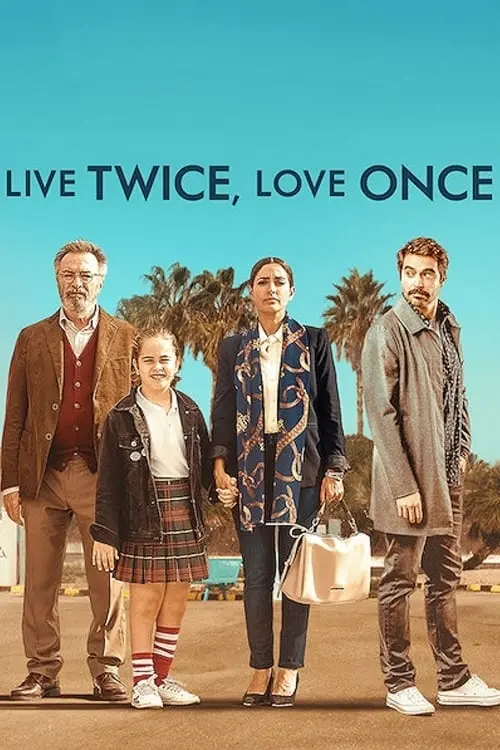 Постер до фільму "Live Twice, Love Once"