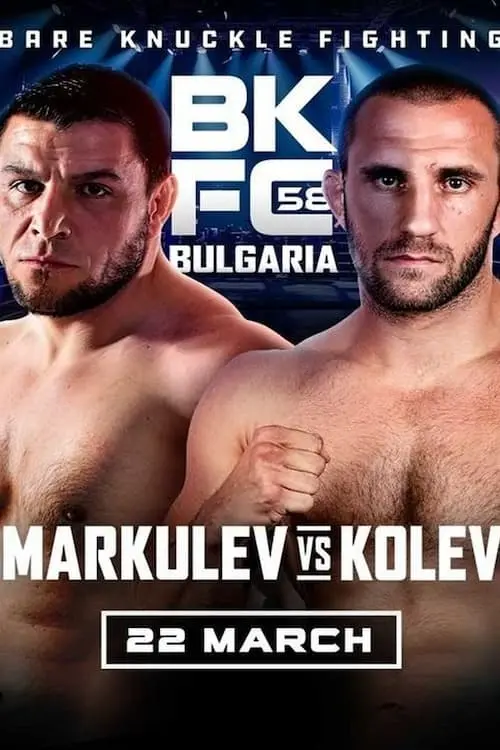 Постер до фільму "BKFC 58: BULGARIA Markulev vs Kolev"