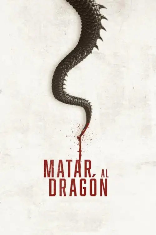 Постер до фільму "To Kill The Dragon 2019"