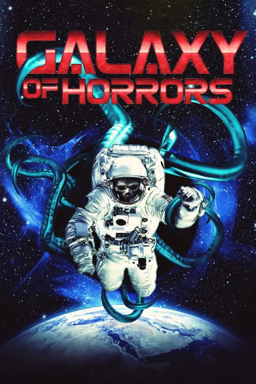 Постер до фільму "Galaxy of Horrors"