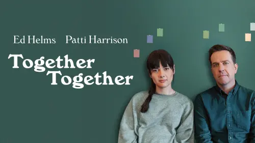 Відео до фільму Разом-разом | TOGETHER TOGETHER | Official Trailer | Bleecker Street