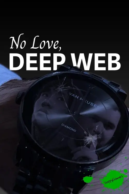 Постер до фільму "No Love, Deep Web"