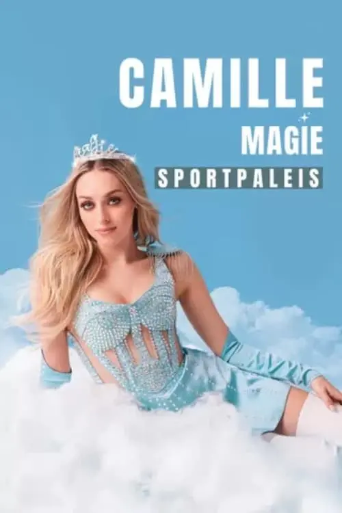 Постер до фільму "Camille - Magie: Live in Sportpaleis"