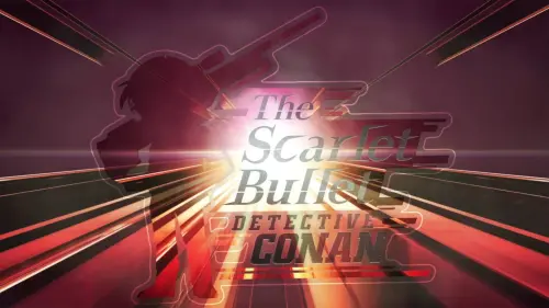 Відео до фільму Detective Conan: The Scarlet Bullet | DETECTIVE CONAN: THE SCARLET BULLET (Official Trailer)- Exclusively at GSCinemas 22 April 2021