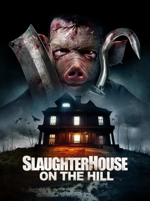 Постер до фільму "Slaughterhouse On The Hill"