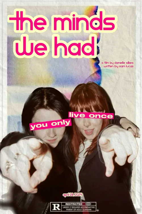 Постер до фільму "The Minds We Had"