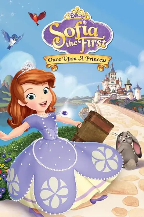 Постер до фільму "Sofia the First: Once Upon a Princess"