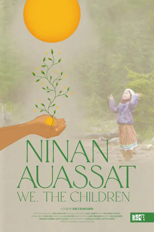 Постер до фільму "Ninan Auassat: We, the Children"