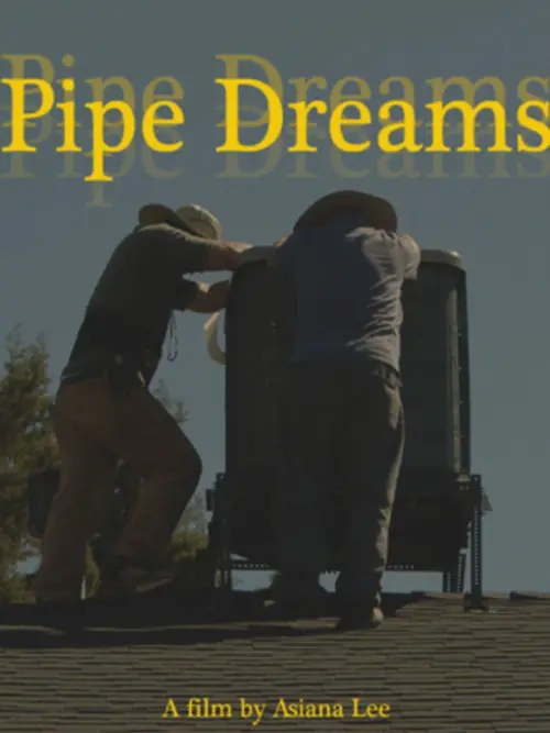 Постер до фільму "Pipe Dreams"