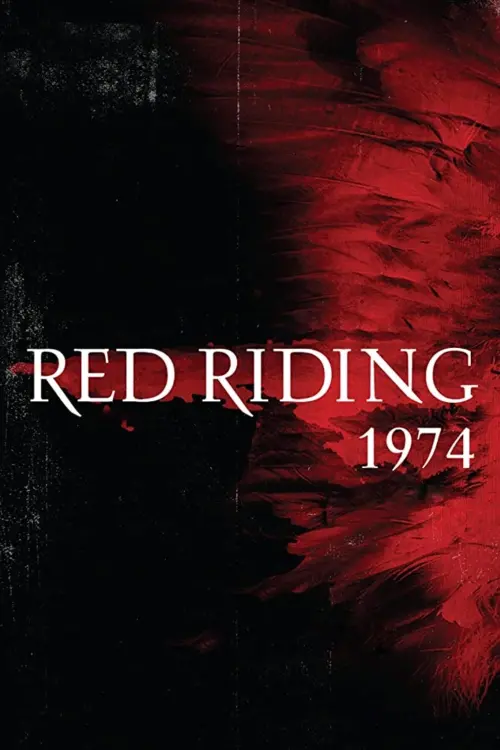 Постер до фільму "Red Riding: The Year of Our Lord 1974"