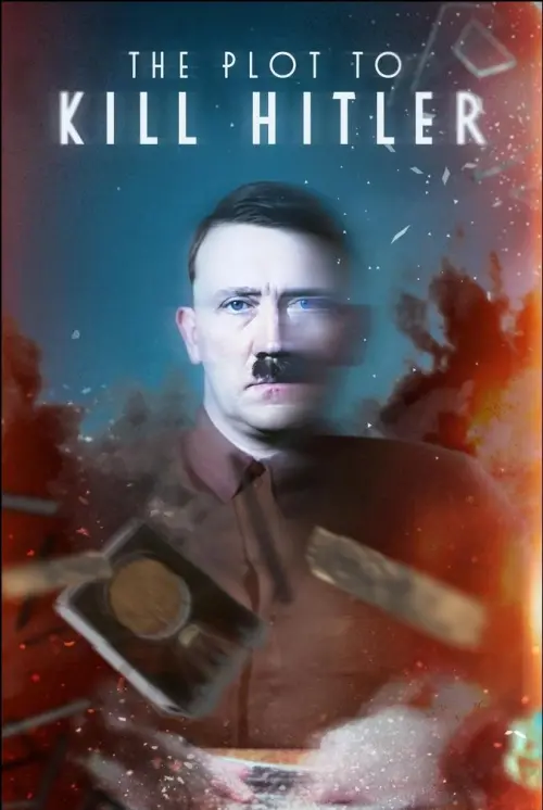 Постер до фільму "The Plot to Kill Hitler"