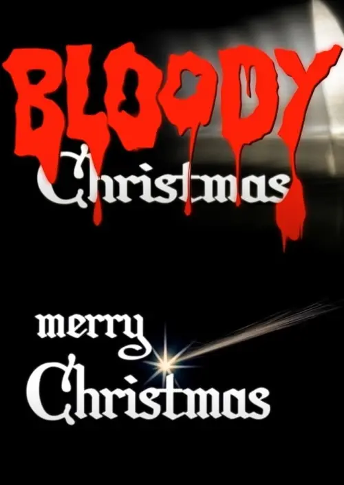 Постер до фільму "Bloody Merry Christmas"