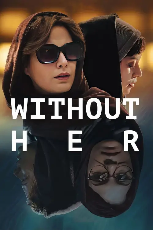 Постер до фільму "Without Her"