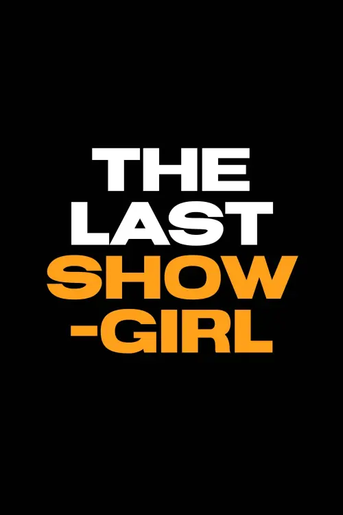 Постер до фільму "The Last Showgirl"