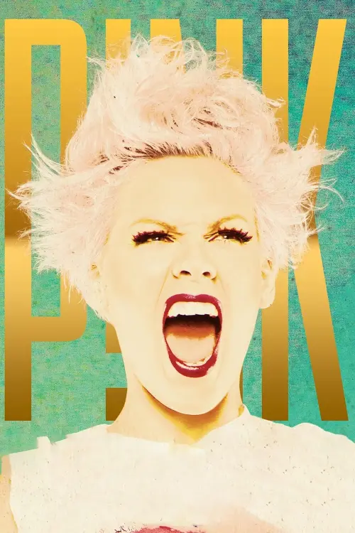 Постер до фільму "P!NK: The Truth About Love Tour - Live from Melbourne"