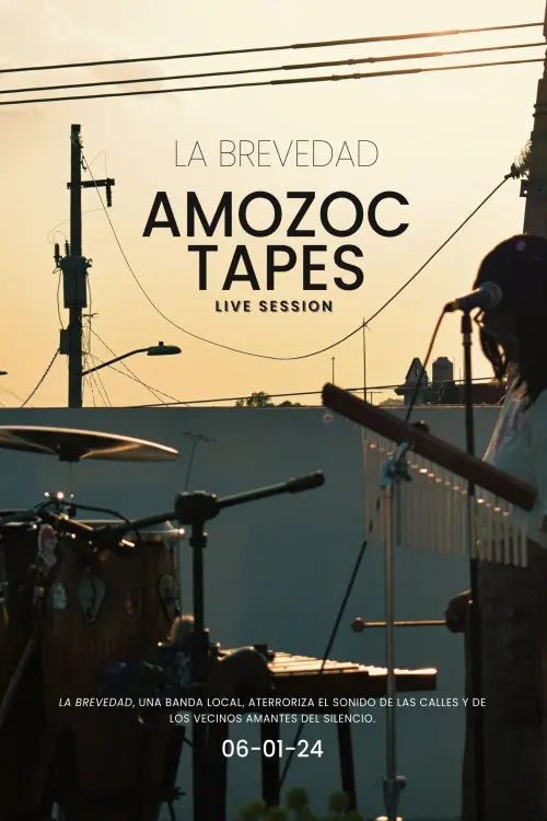 Постер до фільму "AMOZOC TAPES - La Brevedad (Live Session)"